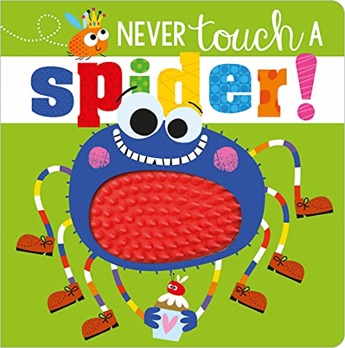 Stock image for Never Touch a Spider! for sale by Dream Books Co.