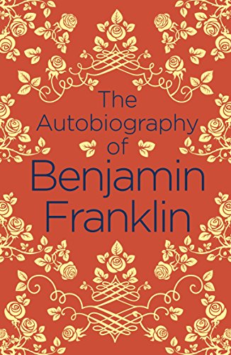 

The Autobiography of Benjamin Franklin