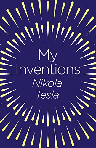 9781789500783: My Inventions: The Autobiography of Nikola Tesla