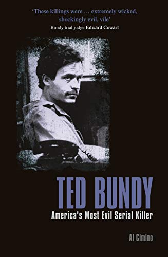 Imagen de archivo de Ted Bundy: America  s Most Evil Serial Killer (True Crime Casefiles) a la venta por WorldofBooks