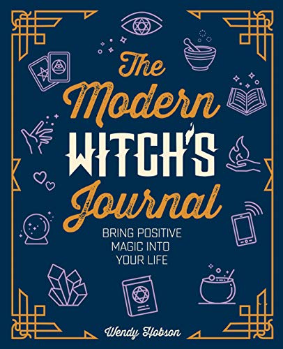 Imagen de archivo de The Modern Witch's Journal: Bring Positive Magic into Your Life a la venta por ThriftBooks-Dallas