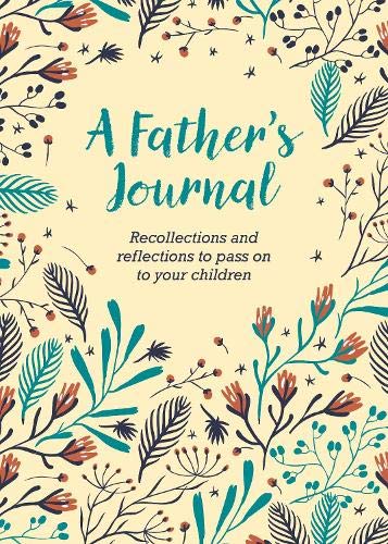 9781789501957: A Father's Journal: Recollections and Reflections to Pass on to Your Children