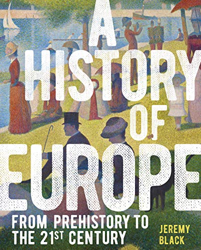9781789502336: A History Of Europe: From Prehistory to the 21st Century (Arcturus Visual Reference Library)