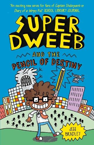 Beispielbild fr Super Dweeb and the Pencil of Destiny (Super Dweeb, 1) zum Verkauf von WorldofBooks