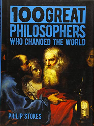 Beispielbild fr 100 Great Philosophers who Changed the World zum Verkauf von Better World Books