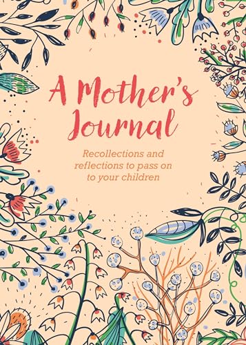 9781789505580: A Mother's Journal: Recollections and Reflections to Pass on to Your Children