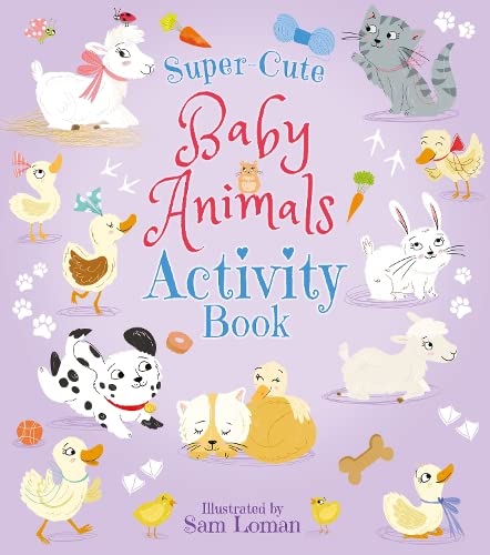 9781789506297: Super-Cute Baby Animals Activity Book (Super-Cute Activity Books, 1)