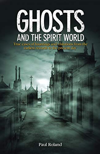 Beispielbild fr Ghosts and the Spirit World zum Verkauf von Blackwell's