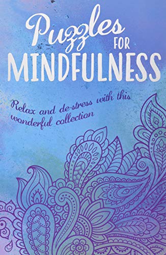 Beispielbild fr Puzzles for Mindfulness (Deluxe 192pp Puzzles) (192pp Royal-format foil puzzles) zum Verkauf von WorldofBooks