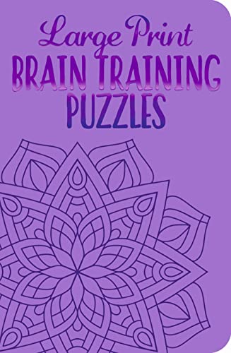 Beispielbild fr Large Print Brain Training Puzzles (Deluxe 192pp Puzzles) (192pp Royal-format foil puzzles) zum Verkauf von WorldofBooks