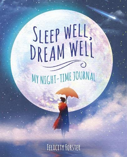 Beispielbild fr Sleep Well, Dream Well: My Night-time Journal: My Night-time Journal zum Verkauf von WorldofBooks