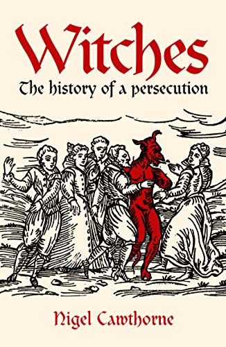 Stock image for Witches: The history of a persecution for sale by WorldofBooks