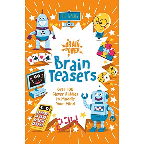 Stock image for Brain Power Brain Teasers: Over 100 Clever Riddles to Muddle Your Mind for sale by AwesomeBooks