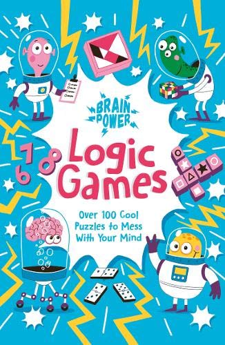 Beispielbild fr Brain Puzzles Logic Games: Over 100 Cool Puzzles to Mess with Your Mind (Brain Power!, 5) zum Verkauf von WorldofBooks