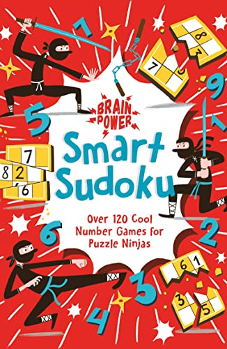 Stock image for Brain Puzzles Smart Sudoku: Over 120 Cool Number Games for Puzzle Ninjas (Brain Power!, 1) for sale by WorldofBooks