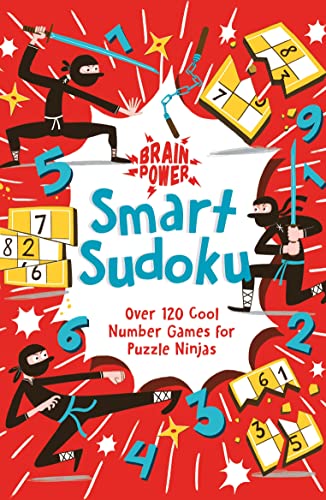 9781789508864: Brain Power Smart Sudoku: Over 120 Cool Number Games for Puzzle Ninjas (Brain Power!, 1)