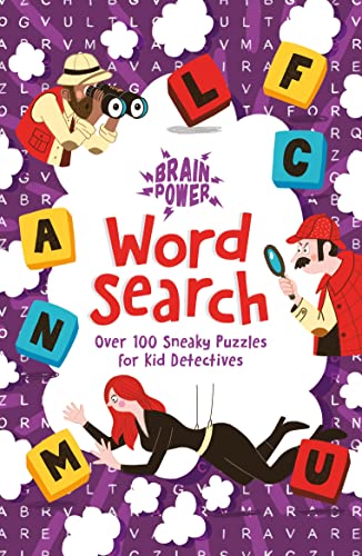 Imagen de archivo de Brain Puzzles Word Search: Over 100 Sneaky Puzzles for Kid Detectives (Brain Power!, 2) a la venta por WorldofBooks