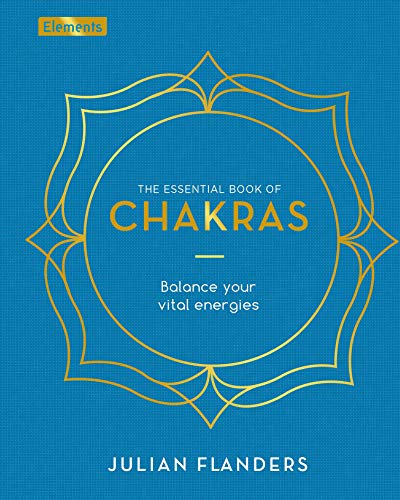 Stock image for The Essential Book of Chakras: Balance Your Vital Energies (Elements, 3) for sale by SecondSale