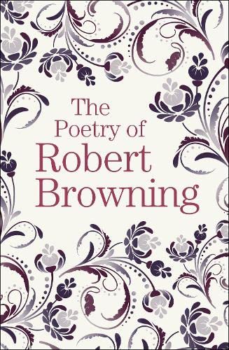 Beispielbild fr Poetry of Robert Browning zum Verkauf von Powell's Bookstores Chicago, ABAA