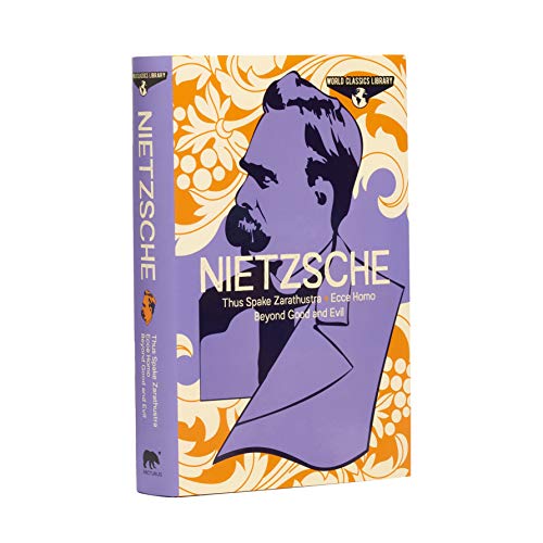 Stock image for World Classics Library: Nietzsche: Thus Spake Zarathustra, Ecce Homo, Beyond Good and Evil for sale by HPB-Red