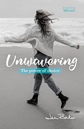 Beispielbild fr Unwavering (Inspiring Women): The Power of Choice zum Verkauf von WorldofBooks