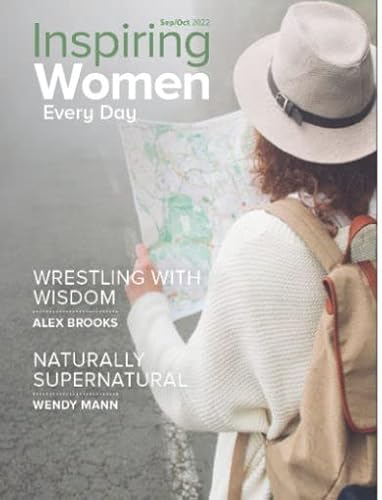 Stock image for Inspiring Women Every Day Sep/Oct 2022: Wrestling with Wisdom & Naturally Supernatural for sale by WorldofBooks