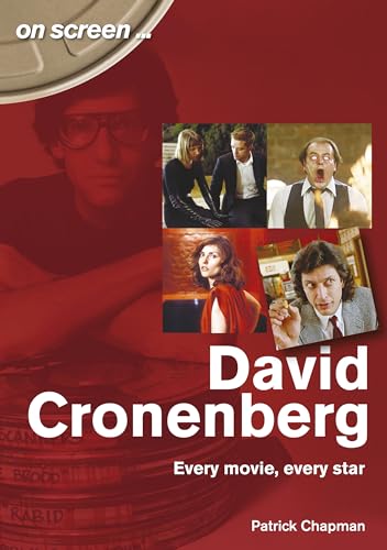 9781789520712: David Cronenberg: Every Movie, Every Star (On Screen)