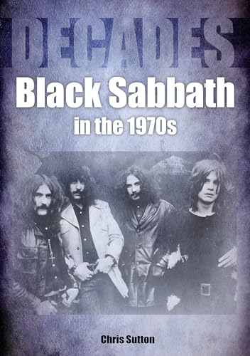 Stock image for Black Sabbath in the 70s: Decades for sale by Powell's Bookstores Chicago, ABAA