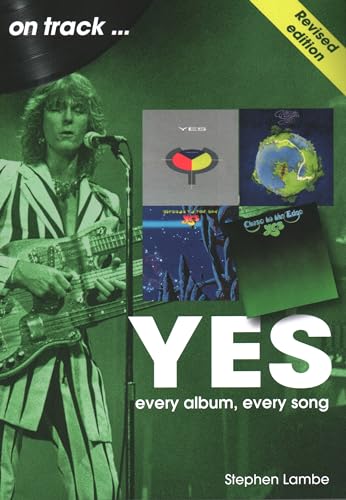 Beispielbild fr Yes on track: every album, every song [Paperback] Lambe, Stephen zum Verkauf von Lakeside Books