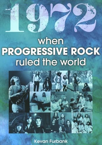 Beispielbild fr 1972: When Progressive Rock Ruled The World zum Verkauf von WorldofBooks