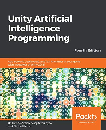 Beispielbild fr Unity Artificial Intelligence Programming: Add powerful, believable, and fun AI entities in your game with the power of Unity 2018!, 4th Edition zum Verkauf von BooksRun