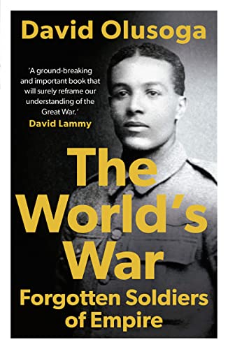 Beispielbild fr The World's War : Forgotten Soldiers of Empire zum Verkauf von Better World Books Ltd