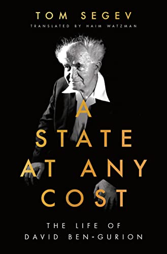 9781789544626: A State at Any Cost: The Life of David Ben-Gurion