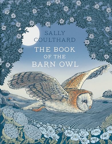 Beispielbild fr The Book of the Barn Owl zum Verkauf von WorldofBooks