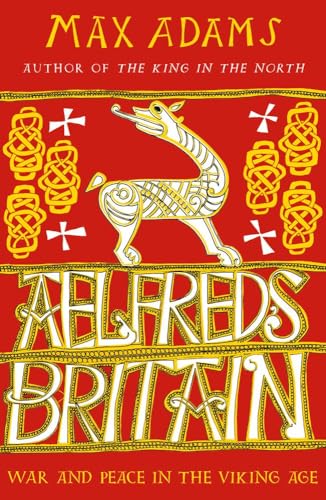 Beispielbild fr Aelfred's Britain: War and Peace in the Viking Age zum Verkauf von WorldofBooks