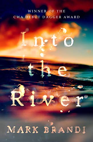 Beispielbild fr Into the River: Winner of the CWA Debut Dagger zum Verkauf von WorldofBooks