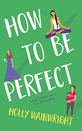 Beispielbild fr How to Be Perfect: 'Laugh out loud' Book Book Owl zum Verkauf von medimops
