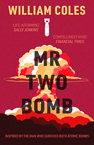 Beispielbild fr Mr Two-Bomb: inspired by the man who survived both atomic bombs zum Verkauf von WorldofBooks