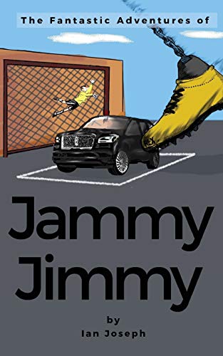 Imagen de archivo de The Fantastic Adventures of Jammy Jimmy a la venta por Blackwell's