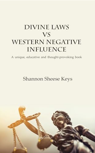 Stock image for Divine Laws vs Western Negative Infulence A unique, educative and thoughtprovoking book for sale by PBShop.store US