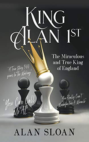 Beispielbild fr King Alan 1st: The Miraculous and True King of England zum Verkauf von WorldofBooks