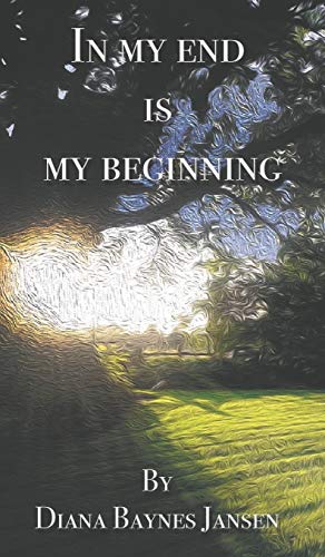 Stock image for In My End is My Beginning for sale by ThriftBooks-Dallas