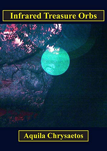 Beispielbild fr Infrared Treasure Orbs zum Verkauf von California Books