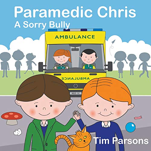 Imagen de archivo de Paramedic Chris: A Sorry Bully a la venta por WorldofBooks