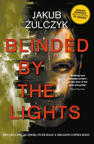 Imagen de archivo de Blinded by the Lights: Now a major HBO Europe TV series a la venta por WorldofBooks