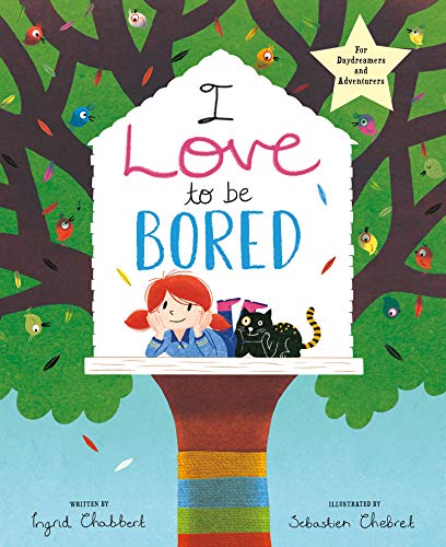 Stock image for I Love to be Bored for sale by WorldofBooks