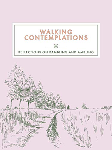 Imagen de archivo de Walking Contemplations: Reflections on Rambling and Ambling (Contemplations Series) a la venta por WorldofBooks