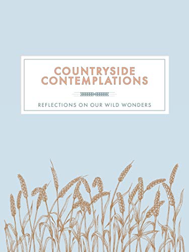 Stock image for Countryside Contemplations: Reflections on Our Wild Wonders (Contemplations Series) for sale by WorldofBooks