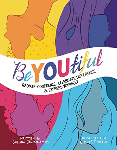 Imagen de archivo de BeYOUtiful: Radiate confidence, celebrate difference and express yourself a la venta por WorldofBooks