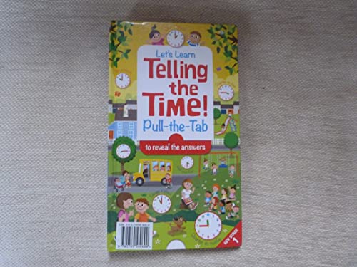 Beispielbild fr Let's Learn Telling the Time! (Pull-the-Tab) zum Verkauf von WorldofBooks